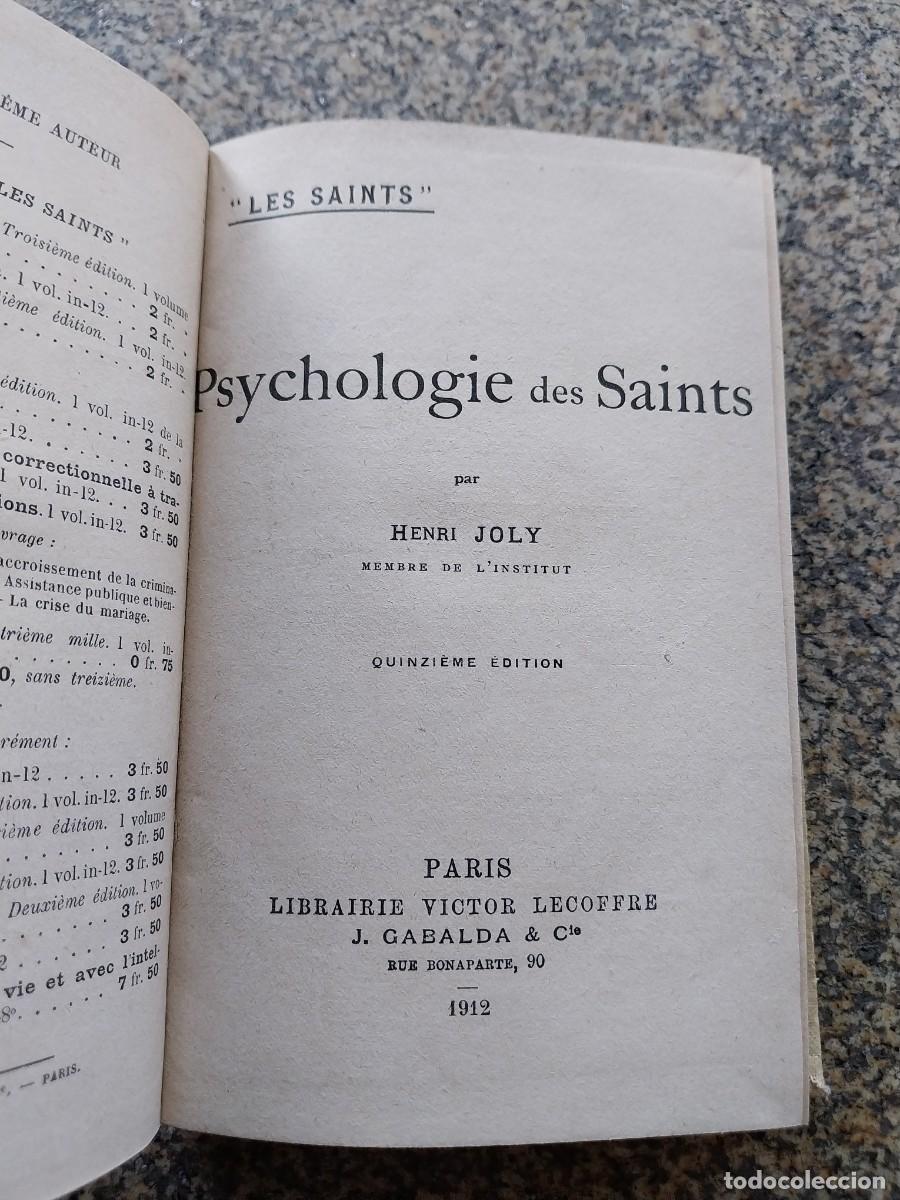 Old books: PSYCHOLOGIE DES SAINTS -- HENRI JOLY --- PARIS 1912 -- PSICOLOGIA DE LOS SANTOS --