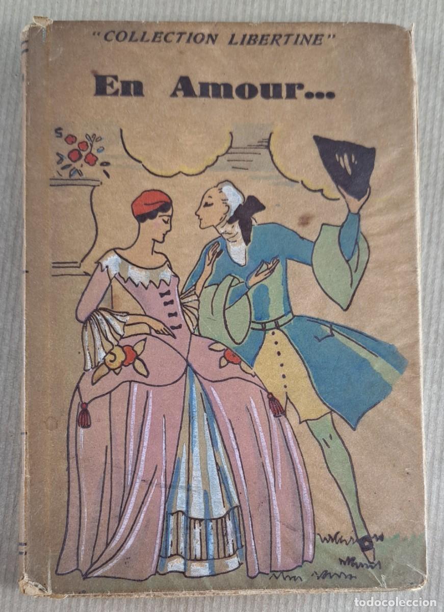 Libros antiguos: En Amour... &ndash; Collection Libertine. &Eacute;ditions Nilsson, Paris. principios del siglo XX