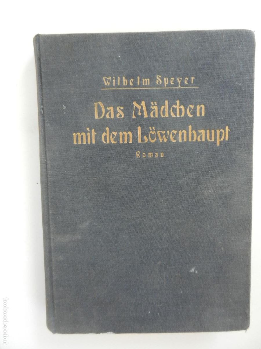 Libros antiguos: DAS M&Auml;DCHEN MIT DEM L&Ouml;WENHAUPT - ROMAN - BERLIN 1925 EN ALEMAN