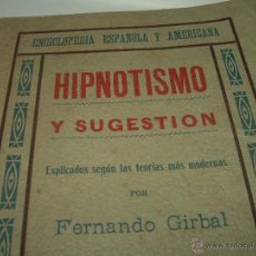 Libros antiguos: ANTIGUO LIBRO.........HIPNOTISMO Y SUGESTION.. Lote 45738350