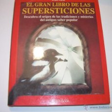 Libros antiguos: EL GRAN LIBRO DE LAS SUPERSTICIONES.