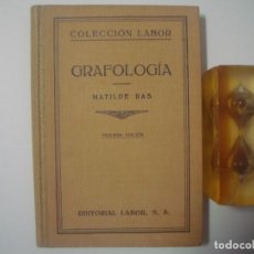 Libros antiguos: MATILDE RAS. GRAFOLOGÍA. COLECCIÓN LABOR. 1942. Lote 67729757