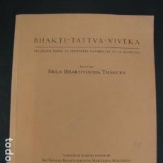 Libros antiguos: BHAKTI, TATTBA,VIVEKA. REFLEXIÓN SOBRE LA VERDADERA NATURALEZA DE LA DEVOCIÓN. Lote 97714515