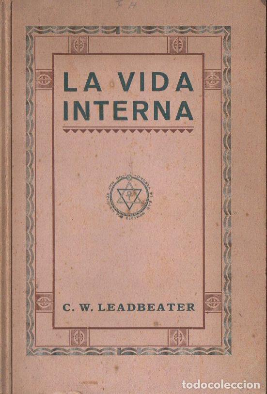 Libros antiguos: LEADBEATER : LA VIDA INTERNA (MAYNAD&Eacute;, 1925) - Foto 1