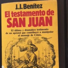 Libros antiguos: EL TESTAMENTO DE SAN JUAN. J.J. BENITEZ.