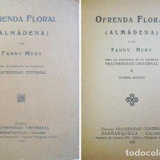 Libros antiguos: MERY, FANNY. OFRENDA FLORAL. (ALMÁDENA). OBRA DE ENSEÑANZA DE LA “SOC. FRATERNIDAD UNIVERSAL”. 1931.. Lote 148299142