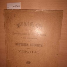Libros antiguos: VIRGILIO - ¡MISTERIOS DEL ALMA! COMUNICACIONES DE ULTRA-TUMBA A UN CREYENTE DE LA DOCTRINA ESPIRITA. Lote 151831141