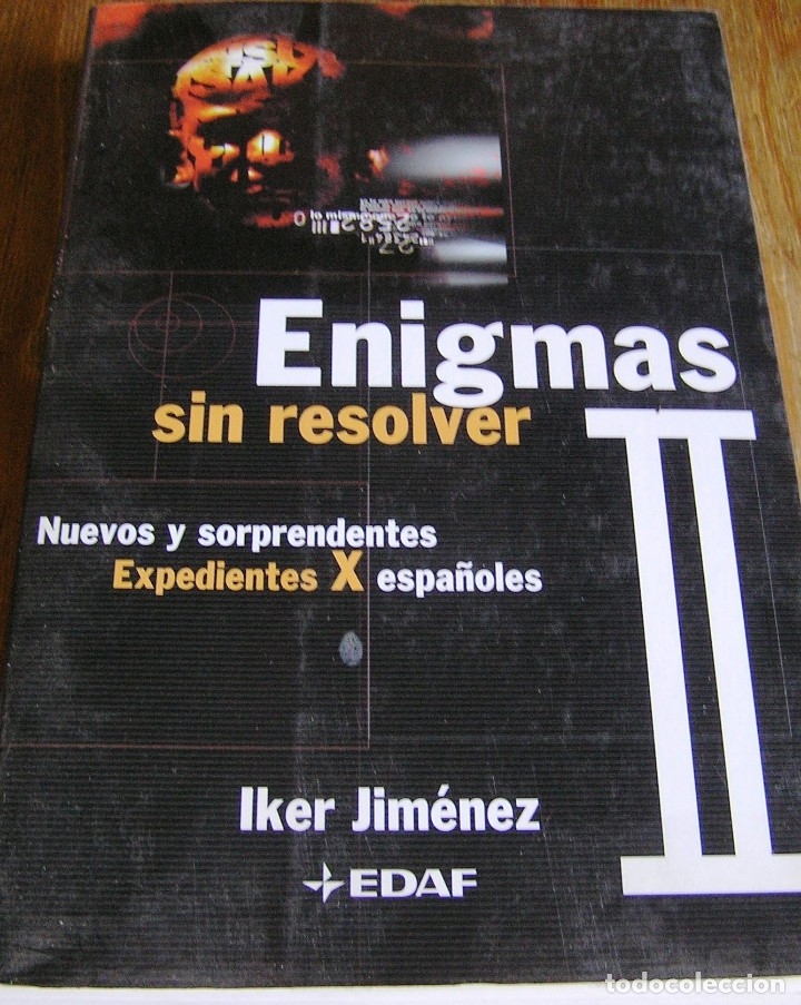 Enigmas Sin Resolver Ii. Iker Jiménez. Primera - Comprar Libros ...