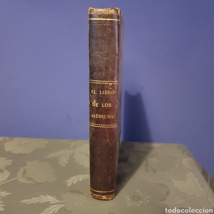 Libros antiguos: El libro de los mediums, Alan Kardec 1883. - Foto 1