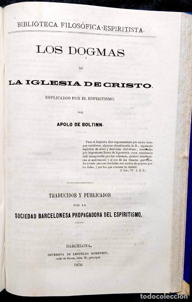 Libros antiguos: REVISTA ESPIRITISTA 1871 + LOS DOGMAS DE LA IGLESIA DE CRISTO por APOLO DE BOLTINN 1870 - Foto 4 - 215017805
