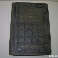 Libros antiguos: EL ESPIRITU DE LOS UPANISHADS..AFORISMOS DEL SABIO.. Lote 245641525