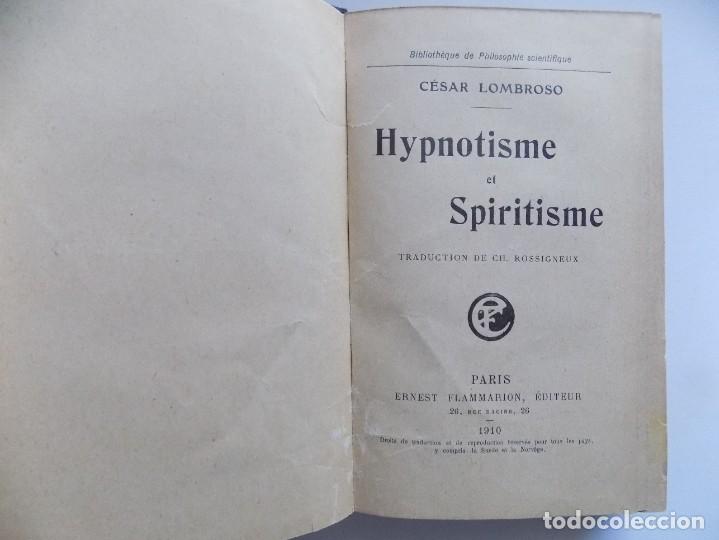 Libros antiguos: LIBRERIA GHOTICA. CÉSAR LOMBROSO. HYPNOTISME ET SPIRITISME. PARIS 1910. 1A EDICIÓN. ESPIRITISMO.RARO - Foto 1 - 289634833