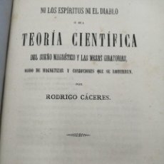 Libros antiguos: TEORIA CIENTIFICA DE LAS MESAS GIRATORIAS Y EL SUEÑO MAGNETICO 1880 RARO. Lote 311451683
