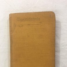 Libros antiguos: C. W. LEADBEATER. CLARIVIDENCIA Y CLARIAUDIENCIA. BIBL. ORIENTALISTA R. MAYNADÉ. BARCELONA, 1908. Lote 313664293