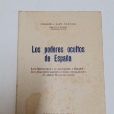 Libros antiguos: L-4952. LOS PODERES OCULTOS DE ESPAÑA, BIBLIOTECA LAS SECTAS Nº2 ED. VILAMALA, 1932.. Lote 324828828
