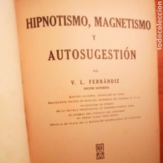 Libros antiguos: LIBRO HIPNOTISMO FERRANDIZ 1930. Lote 335105203