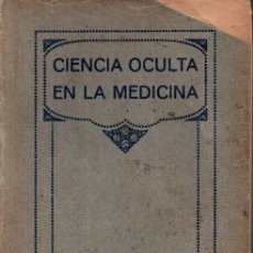 Livros antigos: HARTMANN : CIENCIA OCULTA EN LA MEDICINA (ORIENTALISTA, 1925). Lote 341162088