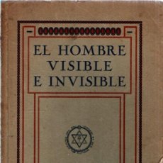 Libros antiguos: LEADBEATER : EL HOMBRE VISIBLE E INVISIBLE (ORIENTALISTA, 1926) CON LÁMINAS EN COLOR. Lote 341163968