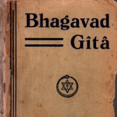 Libros antiguos: ANNIE BESANT : BHAGAVAD GITA (ORIENTALISTA, 1924)