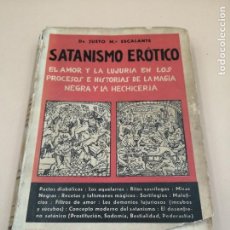Libros antiguos: SATANISMO EROTICO ESCALANTE ILUSTRADO RARO. Lote 345564673
