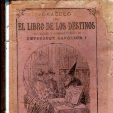 Libros antiguos: ORÁCULO LIBRO DE LOS DESTINOS DEL EMPERADOR NAPOLEÓN - ANTIGUO MANUSCRITO EGIPCIO (GUAL 1889)