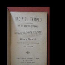 Libros antiguos: HACIA EL TEMPLO. CINCO CONFERENCIAS, AL PIÉ DE LA LETRA, DADAS EN LA LOGIA BLAVAYSKY DE LONDRES. Lote 362741845