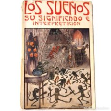 Libros antiguos: LOS SUEÑOS, SU SIGNIFICADO E INTERPRETACIÓN. RADETZKI, S.A.. Lote 362758950