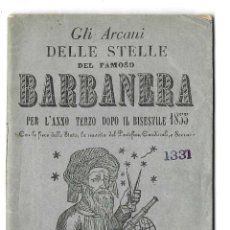 Libros antiguos: GLI ARCANI DELLE STELLE DEL FAMOSO BARBANERA ... 1855. Lote 363859720