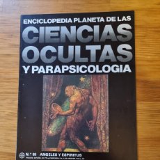 Libros antiguos: PLANETA DE LAS CIENCIAS OCULTAS Y PARAPSICOLOGÍA - Nº99 - ANGELES Y ESPIRITUS. Lote 364434896