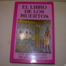 Libros antiguos: EL LIBRO DE LOS MUERTOS.