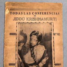 Libros antiguos: KRISHNAMURTI - TODAS LAS CONFERECNIAS - C- 1930 - ARGENTINA