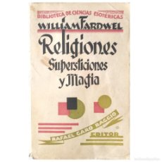 Libros antiguos: RELIGIONES, SUPERSTICIONES Y MAGIA. FARDWEL, WILLIAM
