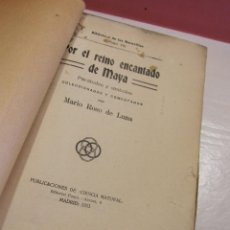 Libros antiguos: MARIO ROSO DE LUNA POR EL REINO ENCANTADO DE MAYA. PARABOLAS Y SÍMBOLOS COLECCIONADOS Y COMENTADOS