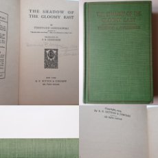 Libros antiguos: OSSENDOWSKI THE SHADOW OF GLOOMY EAST 1925 RUSIA INGLÉS ENGLISH REVOLUCIÓN SECTAS MAGIA ENIGMAS. Lote 385244444