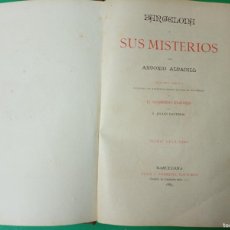 Libros antiguos: ANTIGUO LIBRO BARCELONA Y SUS MISTERIOS. ANTONIO ALTADILL. BARCELONA 1887.. Lote 391191424