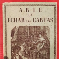 Libros antiguos: ARTE DE ECHAR LAS CARTAS. AÑO: 1925. CARTOMANCIA. TAROT.. Lote 394509419