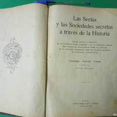 Libros antiguos: ANTIGUO LIBRO LAS SECTAS Y LAS SOCIEDADES SECRETAS A TRAVES DE LA HISTORIA. S. VALENTÍ. BARCELONA. Lote 400328454