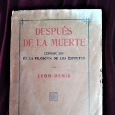 Libros antiguos: DESPUÉS DE LA MUERTE. DENIS, LEON. CASA EDITORIAL MAUCCI C. 1910. Lote 401836019