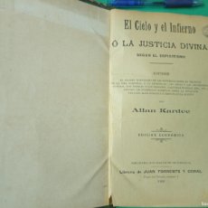 Libros antiguos: ANTIGUO LIBRO EL CIELO Y EL INFIERNO. O LA JUSTICIA DIVINA. ALLAN KARDEC. 1905. ESPIRITISMO.