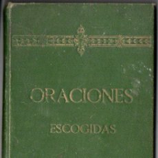 Libros antiguos: ORACIONES ESPIRITISTAS ESCOGIDAS (CARBONELL Y ESTEVA, 1909)