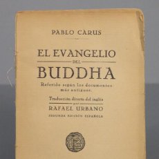 Libros antiguos: EL EVANGELIO DEL BUDDHA. REFERIDO SEGÚN LOS DOCUMENTOS MAS ANTIGUOS. CARUS