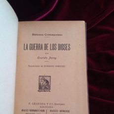Libros antiguos: LA GUERRA DE LOS DIOSES. PARNY, EVARISTO. ED. F. GRANADA Y CIA. S/F