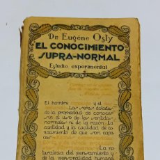 Libros antiguos: EL CONOCIMIENTO SUPRA-NORMAL. EUGENE OSTY. AGUILAR.