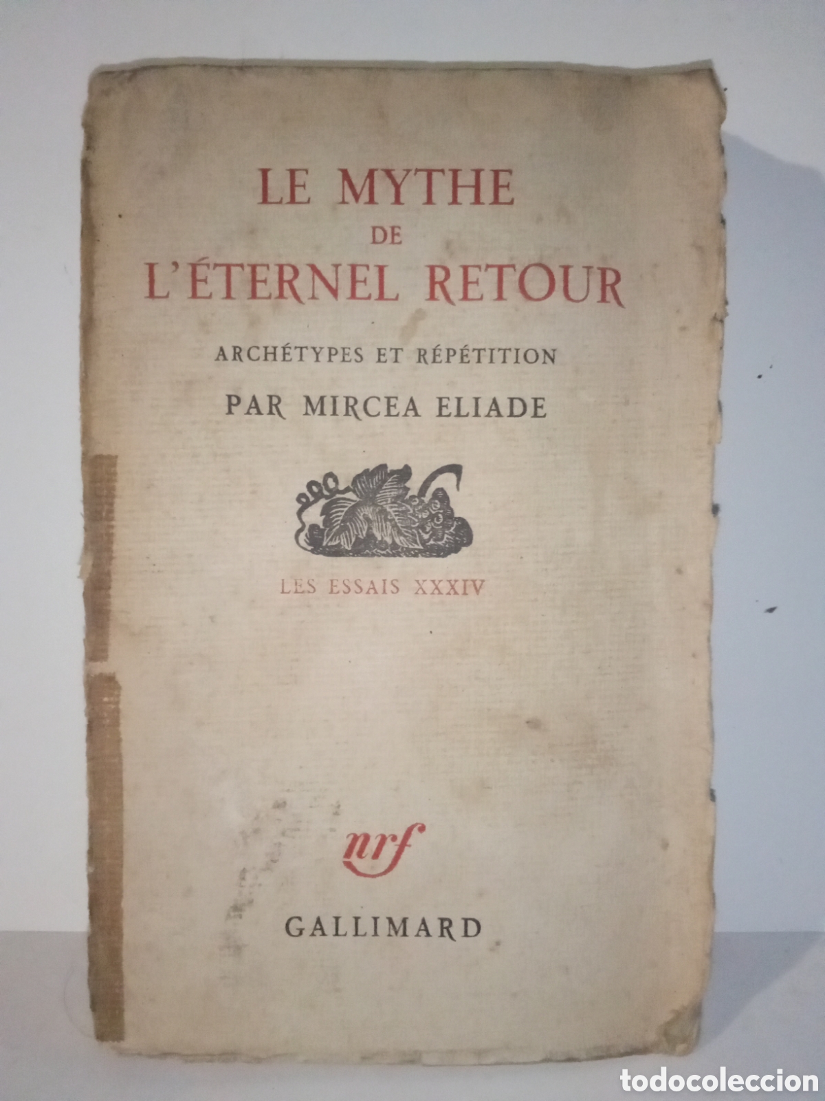 Libros antiguos: LE MYTHE DE l ETERNEL RETOUR - MIRCEA ELIADE - Foto 1