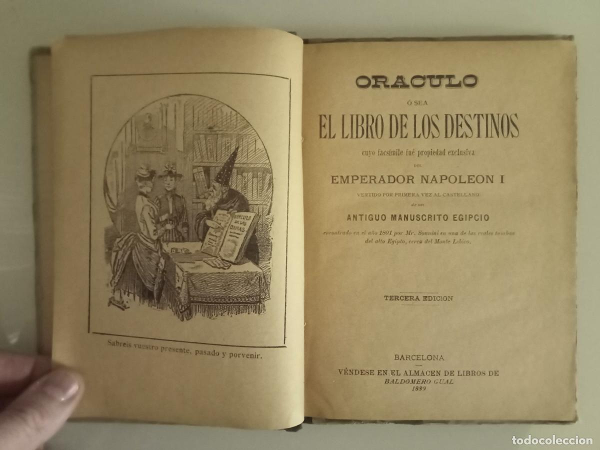 Libros antiguos: EL ORACULO O SEA EL LIBRO DE LOS DESTINOS ... EMPERADOR NAPOLEON I. 1889