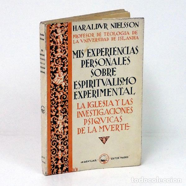 Libri antichi: NIELSSON (Haraldur).- Mis experiencias personales sobre espiritismo experimental. (c. 1925)