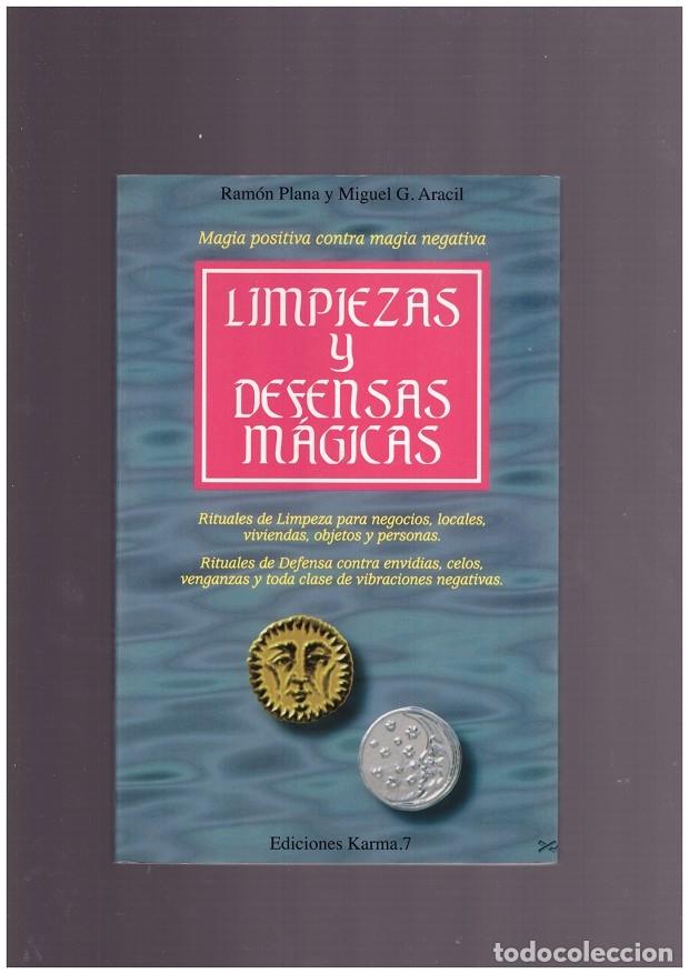 Libri antichi: LIMPIEZAS y DEFENSAS M&Aacute;GICAS - PLANA, RAM&Oacute;N y G. ARACIL, MIGUEL - Editorial KARMA.7, 1&ordf; Ed.