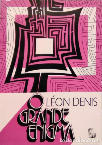 Libros antiguos: DENIS. (L&eacute;on) - O GRANDE ENIGMA. - Foto 1