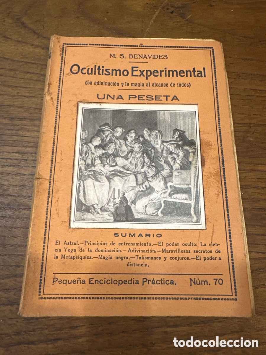 Old books: OCULTISMO EXPERIMENTAL. POR M. S. BENAVIDES. PEQUE&Ntilde;A ENCICLOPEDIA PR&Aacute;CTICA N&ordm; 70.