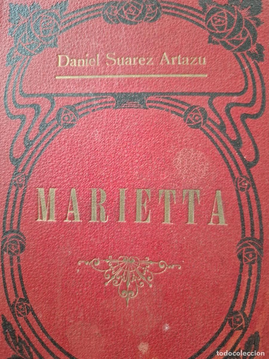 Livres anciens: Marietta de Daniel S&uacute;arez Artazu -obra canalizada- m&eacute;dium de la sociedad espiritista espa&ntilde;ola